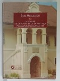 HISTOIRE DE LA PENSEE ET DE LA PRATIQUE PEDAGOGIQUES ROUMAINES par ION ALBULESCU , 2006