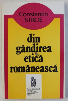 DIN GANDIREA ETICA ROMANEASCA de CONSTANTIN STROE , 1997 foto