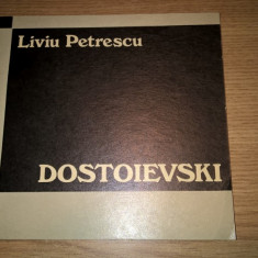 Liviu Petrescu - Dostoievski - eseu (Editura Dacia, 1971)