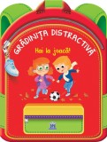Hai la joaca! - Editura DPH