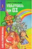 Vrajitorul din Oz - Lyman Frank Baum, L. Frank Baum