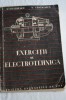 Exercitii Electrotehnica N. Sotirescu, Editura Energetica de Stat 1953, 257 Pagini, Stare Buna