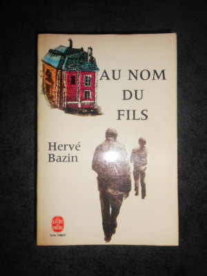 HERVE BAZIN - AU NOM DU FILS (Le livre de poche) foto