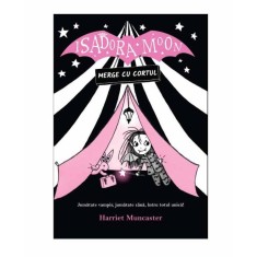 Isadora Moon merge cu cortul. Ed a II a, Harriet Muncaster