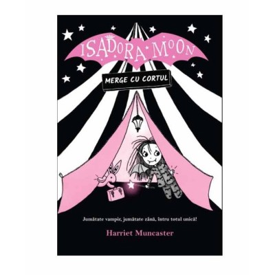 Isadora Moon merge cu cortul. Ed a II a, Harriet Muncaster foto
