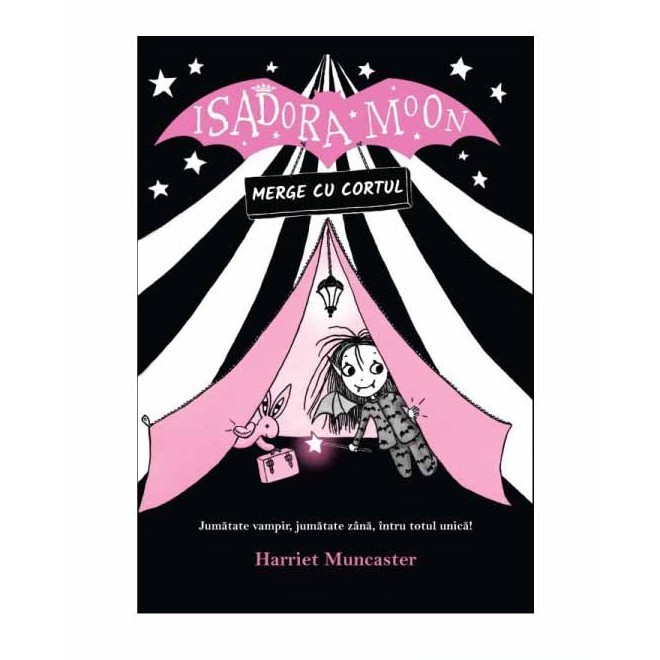 Isadora Moon merge cu cortul. Ed a II a, Harriet Muncaster
