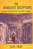 The Deadliest Deceptions: A Collection of Miriam bat Isaac Short Mysteries