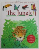 THE JUNGLE - FIRST DISCOVERY STICKER BOOKS , WITH 3 D REUSABLE STICKERS , 2007