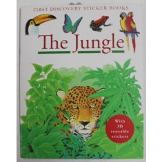 THE JUNGLE - FIRST DISCOVERY STICKER BOOKS , WITH 3 D REUSABLE STICKERS , 2007