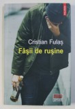 FASII DE RUSINE de CRISTIAN FULAS , 2018