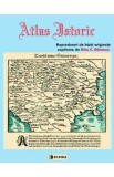 Atlas istoric - Reproduceri de harti originale, explicate de Dinu C. Giurescu