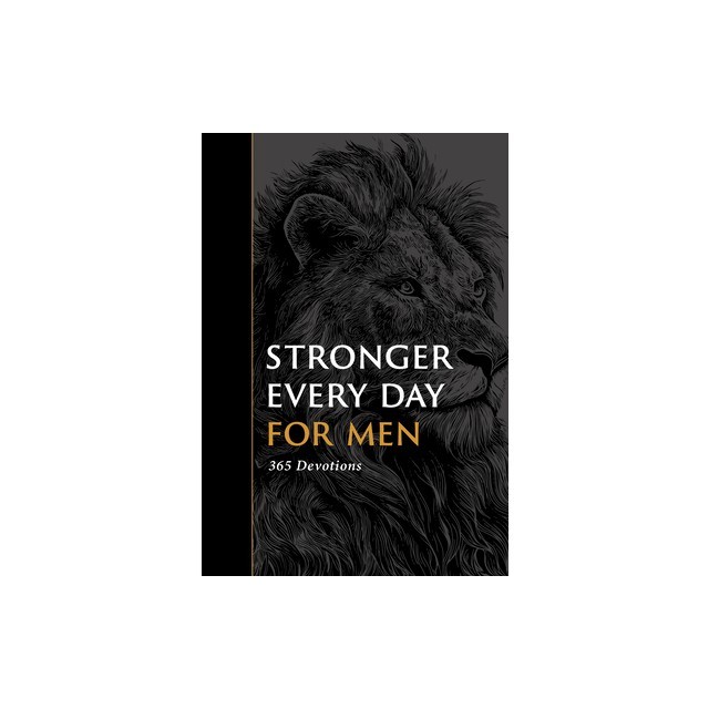 Stronger Every Day for Men: 365 Devotions