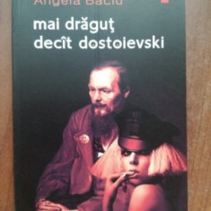 Mai dragut decat Dostoievski- Nora Iuga, Angela Baciu