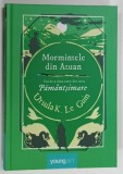MORMINTELE DIN ATUAN , VOLUMUL II , SERIA PAMANT SI MARE de URSULA K . LE GUIN , 2019