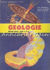 Geologie. Manual Pentru Clasa A XI-a - Dan Grigorescu, Nicolae Anastasiu foto