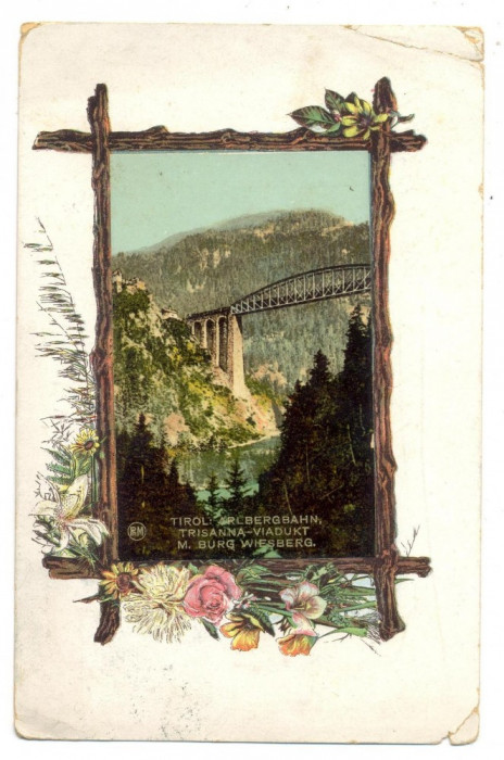 AD 930 C. P. VECHE - TIROL ARLBERGBAHN TRISANNA-VIADUKT-CIRCULATA 1900 CAMPULUNG