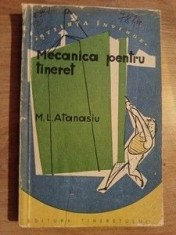 Mecanica pentru tineret- M. L. Atanasiu