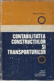 Cumpara ieftin Contabilitatea Constructiilor si Transporturilor - Pavel Ciuche | Editura Didactica si Pedagogica | An 1977 | 388 Pagini