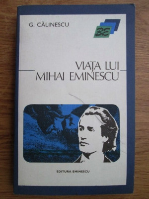 George Calinescu - Viata lui Mihai Eminescu foto