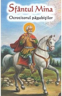 Sfantul Mina. Ocrotitorul pagubitilor