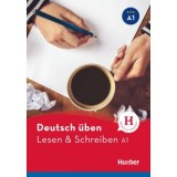 Deutsch uben. Lesen &amp;amp; Schreiben A1 Buch - Bettina Holdrich