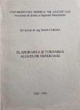 Elaborarea si Turnarea Aliajelor Neferoase - Ioan Carcea, 1995, Universitatea Tehnica, 200 pagini, Constructii, Tehnica