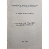 ELABORAREA SI TURNAREA ALIAJELOR NEFEROASE-IOAN CARCEA-247013