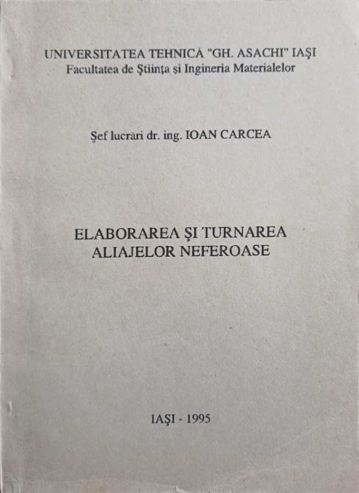 ELABORAREA SI TURNAREA ALIAJELOR NEFEROASE-IOAN CARCEA-247013