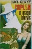 Coplan &icirc;n Orașul Interzis - Paul Kenny - Polițist, 1993, Editura Polis, Limba Rom&acirc;nă, Paperback