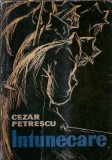 Intunecare - Cezar Petrescu, Roman Clasic Romanesc, Editura de Stat pentru Literatura si Arta, 1960
