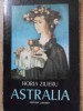 Astralia Poeme - Horia Zilieru, Junimea 1976, Carte Poezie Romana, Editie Originala