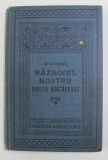RAZBOIUL NOSTRU DE NEATARNARE POVESTIT PE INTELESUL TUTUROR de GEORGE COSBUC , 1914