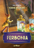 Ferbonia - Ioana Nicolaie, Arthur