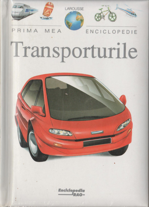 Prima mea enciclopedie - Transporturile