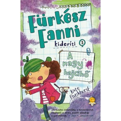 A nagy hajcihő - F&amp;uuml;rk&amp;eacute;sz Fanni kider&amp;iacute;ti 3. - Kate Pankhurst foto