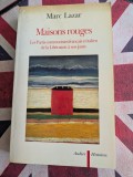 Marc Lazar, Maisons rouges Les Partis communistes fran&ccedil;ais et italien de la Lib&eacute;ration &agrave; nos jours