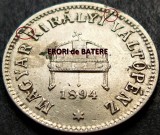 Moneda istorica 10 FILLER - UNGARIA / Austro-Ungaria, anul 1894 * cod 2592 ERORI