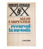 Alejo Carpentier - Recursul la metoda - 120916
