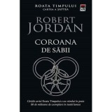 Coroana de sabii - Robert Jordan