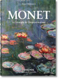 Monet. Le Triomphe de l&#039;Impressionnisme