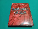 MAGICIANUL OASELOR * F.E. HIGGINS / 2009 *44