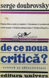 De ce noua critica? - Serge Doubrovsky ($T47), Univers