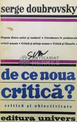 De ce noua critica? - Serge Doubrovsky ($T47) foto