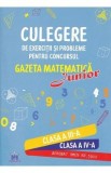 Cumpara ieftin Culegere Exercitii Matematica Gazeta Matematica Junior Clasele 3-4