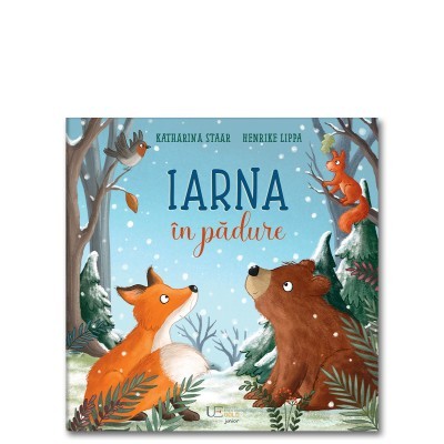 Iarna In Padure, - Editura Univers Enciclopedic foto