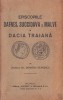 C8415N Episcopiile Dafnes, Succidava și Malve &icirc;n Dacia Traiană de Dumitru Stănescu, 1928