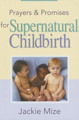 Prayers and Promises for Supernatural Childbirth foto