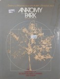 Anatomy of a Park. The Essentials of Recreation Area Planning and Design - Donald J. Molnar, Albert J. Rutledge