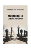 Monografia șahului rom&acirc;nesc - Paperback brosat - Costică-Ciprian Nanu, Claudiu Coman - C.H. Beck