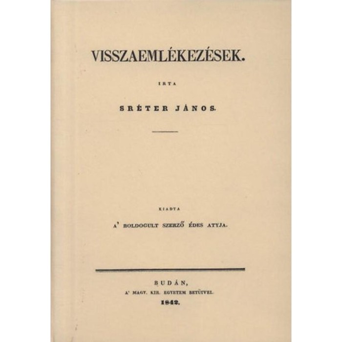 Visszaeml&eacute;kez&eacute;sek - Sr&eacute;ter J&aacute;nos